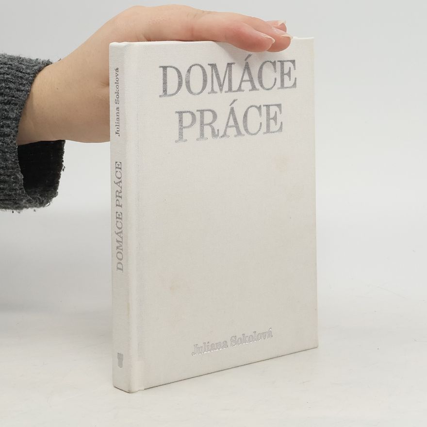 Juliana Sokolová Domáce práce
