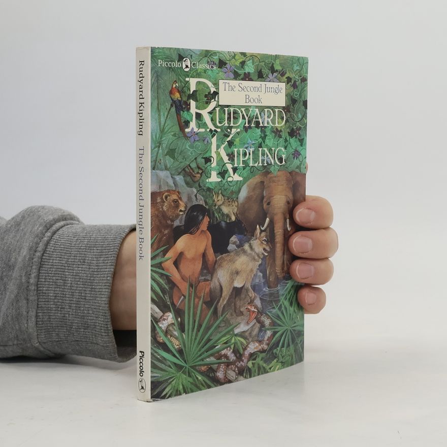 Rudyard Kipling The Second Jungle Book