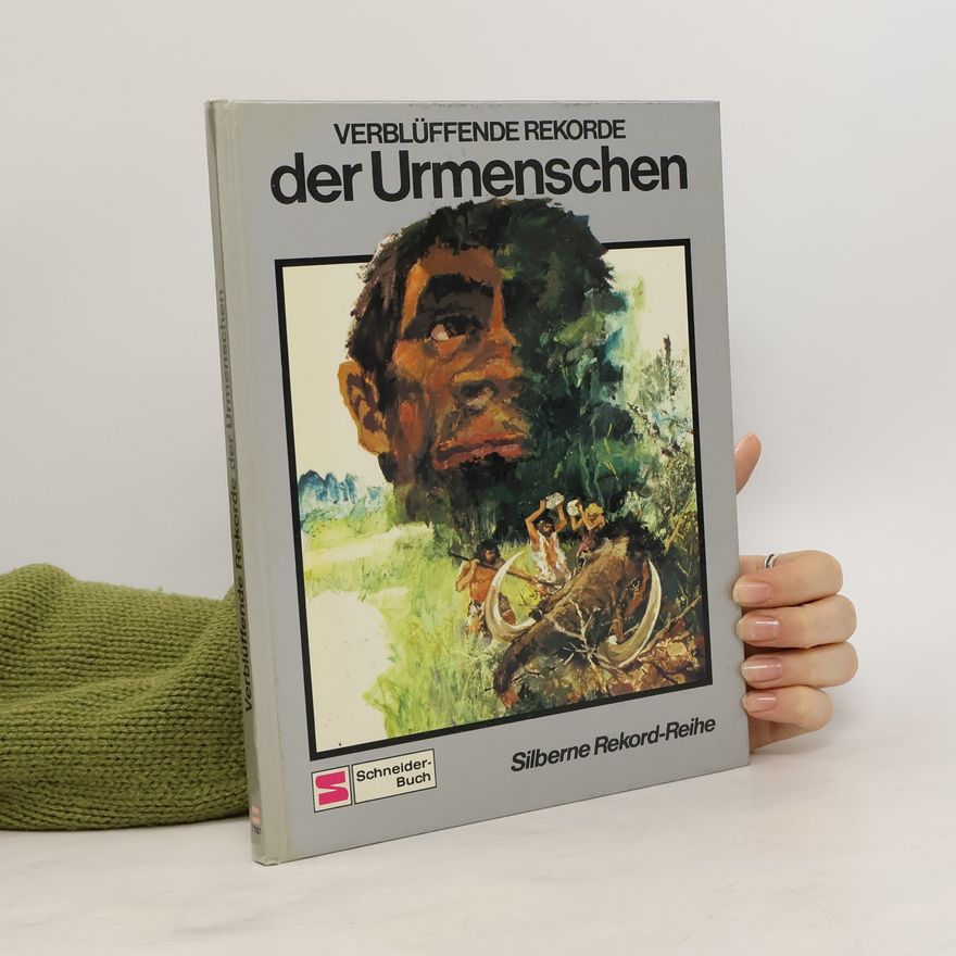 Dieter Conrads Verblüffende Rekorde der Urmenschen