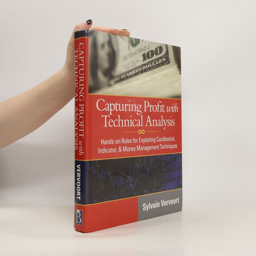 Sylvain Vervoort Capturing Profit With Technical Analysis