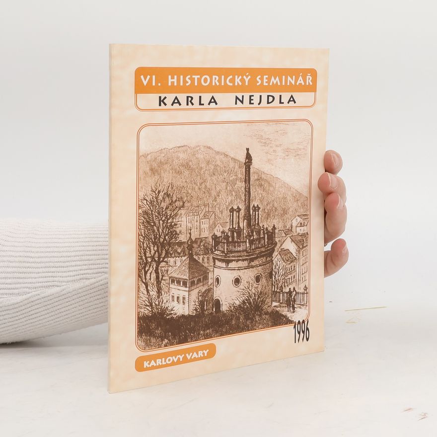 Kolektiv autorů VI. Historický Seminář Karla Nejdla
