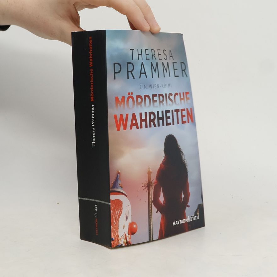 Theresia Prammer Mörderische Wahrheiten