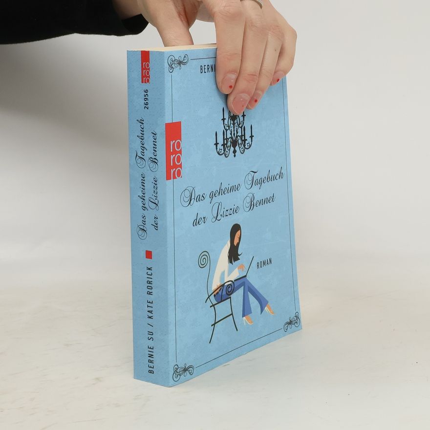 Bernie Su Das geheime Tagebuch der Lizzie Bennet