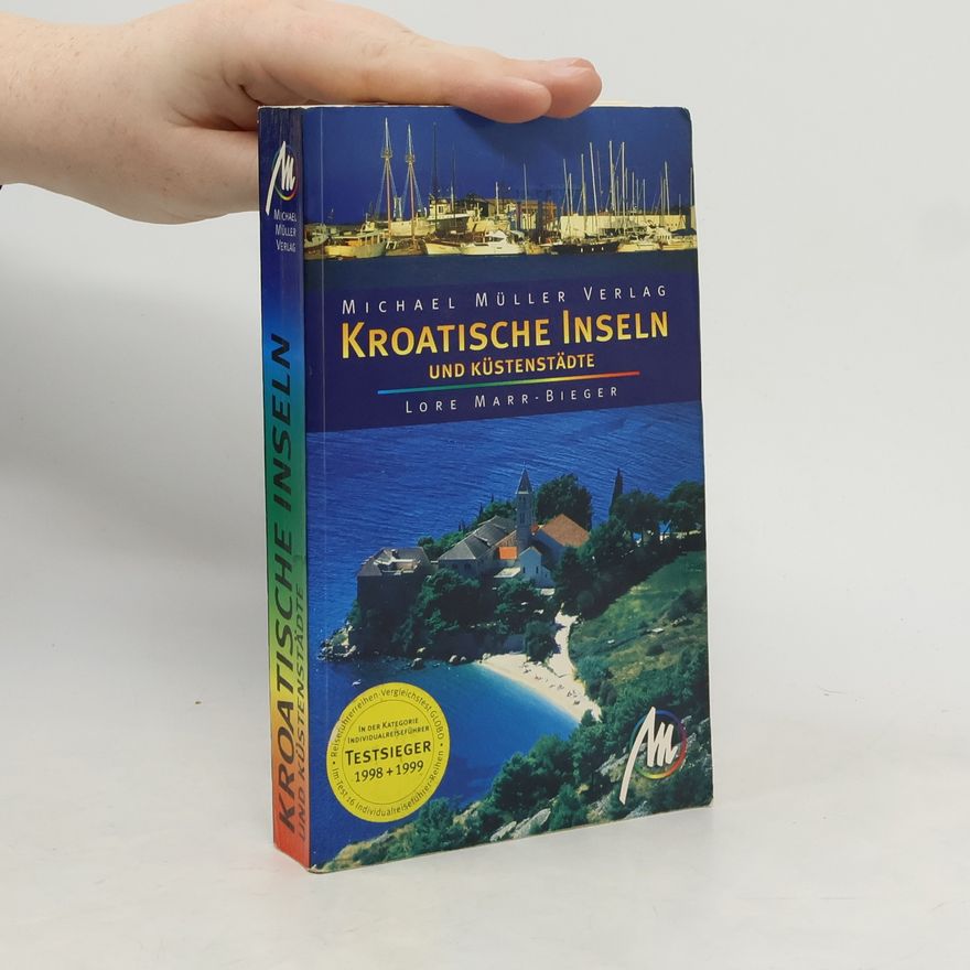 Lore Marr-Bieger Kroatische Inseln und Küstenstädte