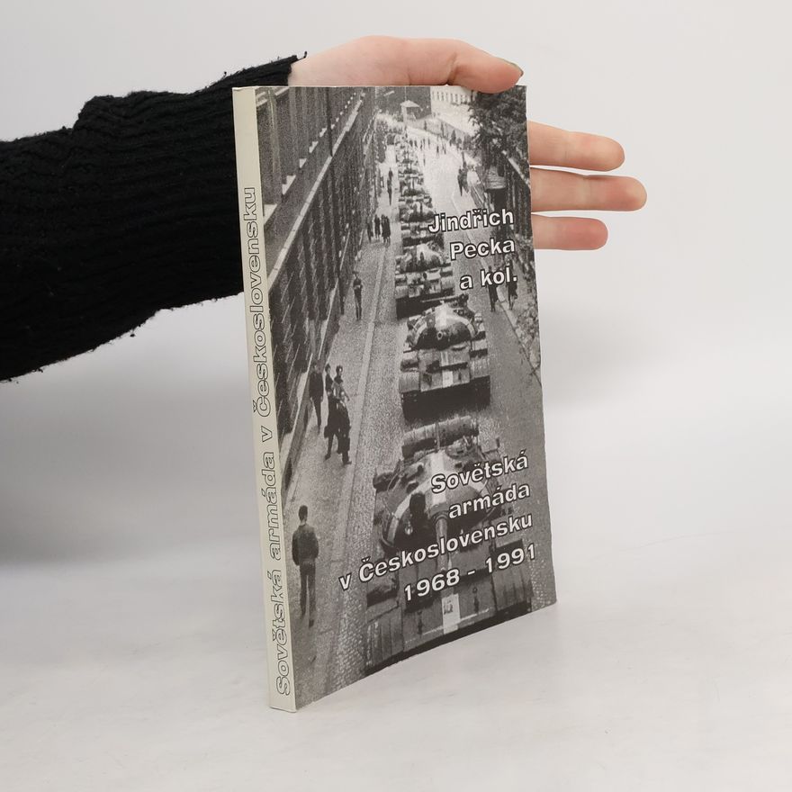 AA.VV. Sovětská armáda v Českoslovesnku 1968-1991