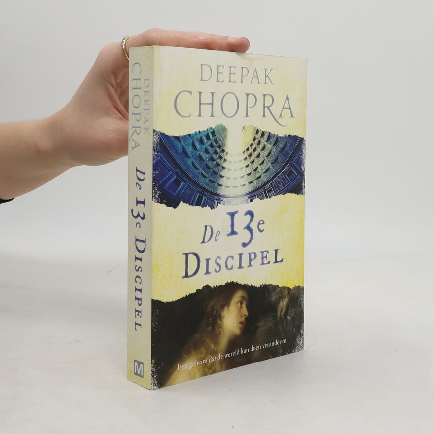 Deepak Chopra De 13e discipel