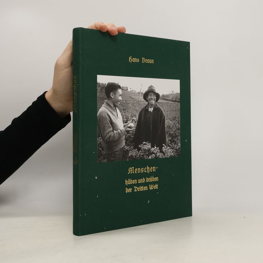 Hans Braun Menschen – hüben und drüben der Dritten Welt