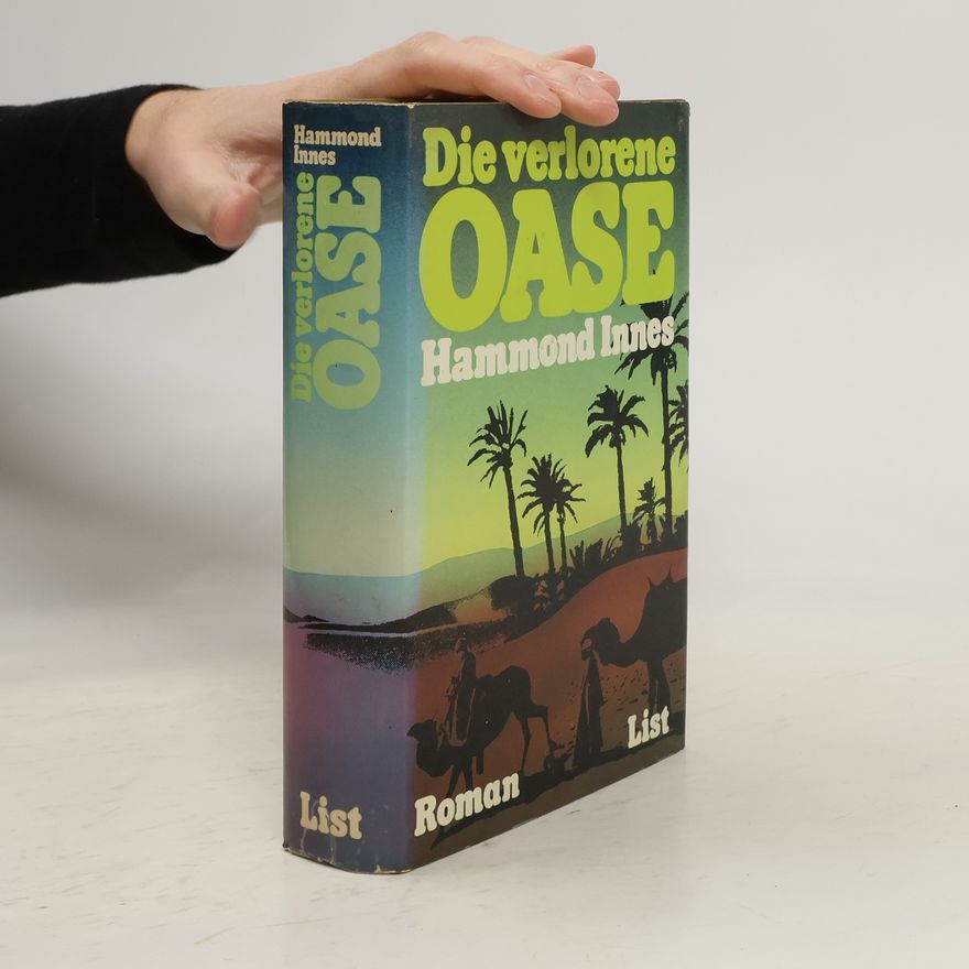 Hammond Innes Die verlorene Oase