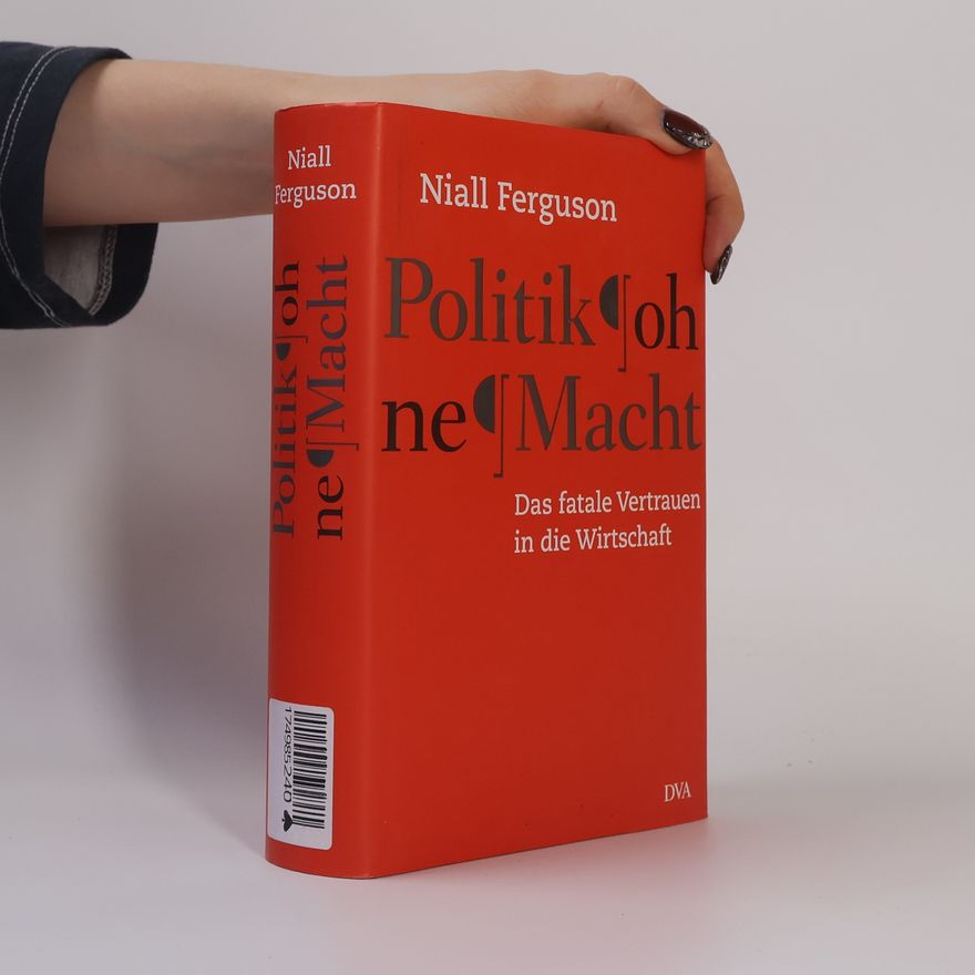 Niall Ferguson Politik ohne Macht