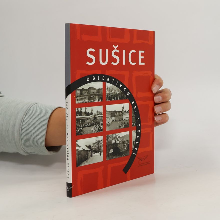 Radovan Rebstöck Sušice objektivem 20. století