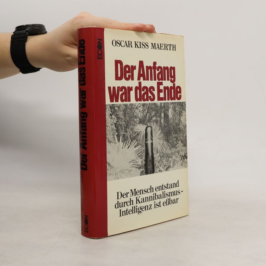 Oscar Kiss Maerth Der Anfang war das Ende