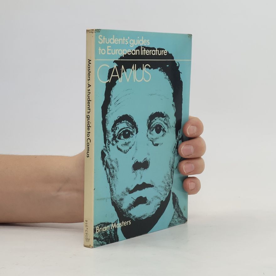 Brian Masters A Student's Guide to Camus
