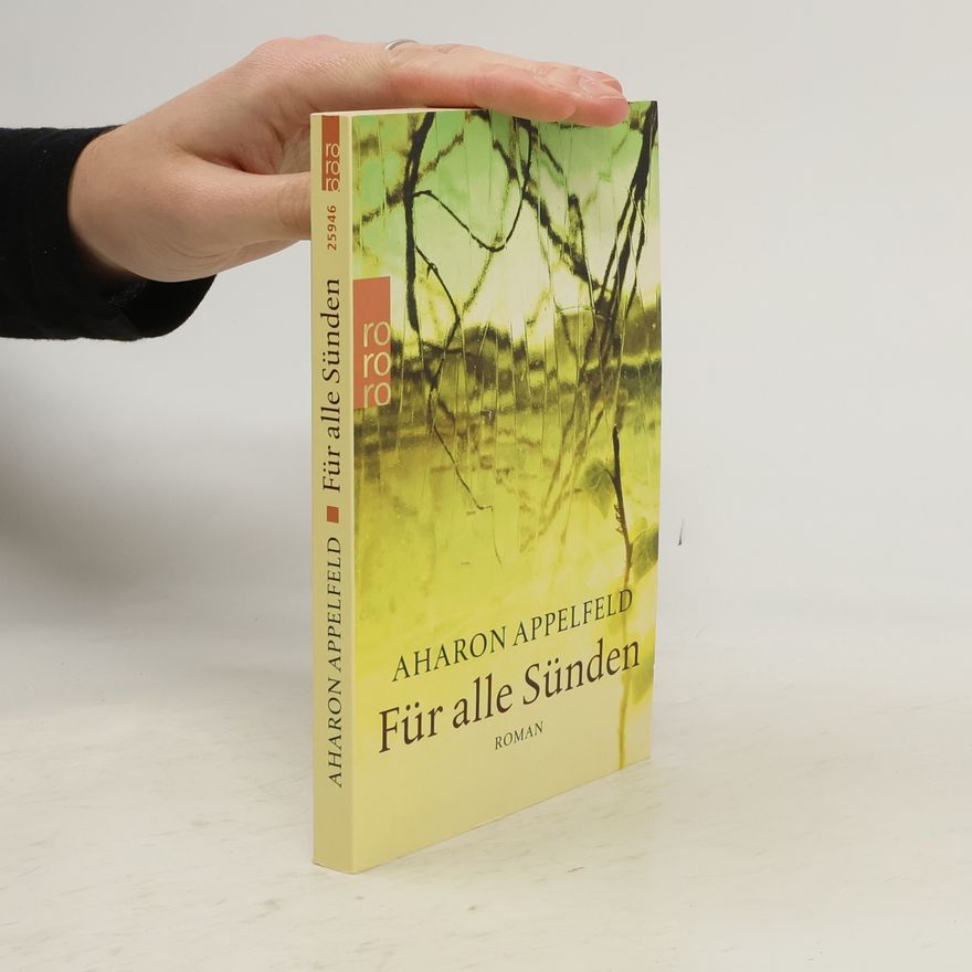 Aharon Appelfeld Für alle Sünden