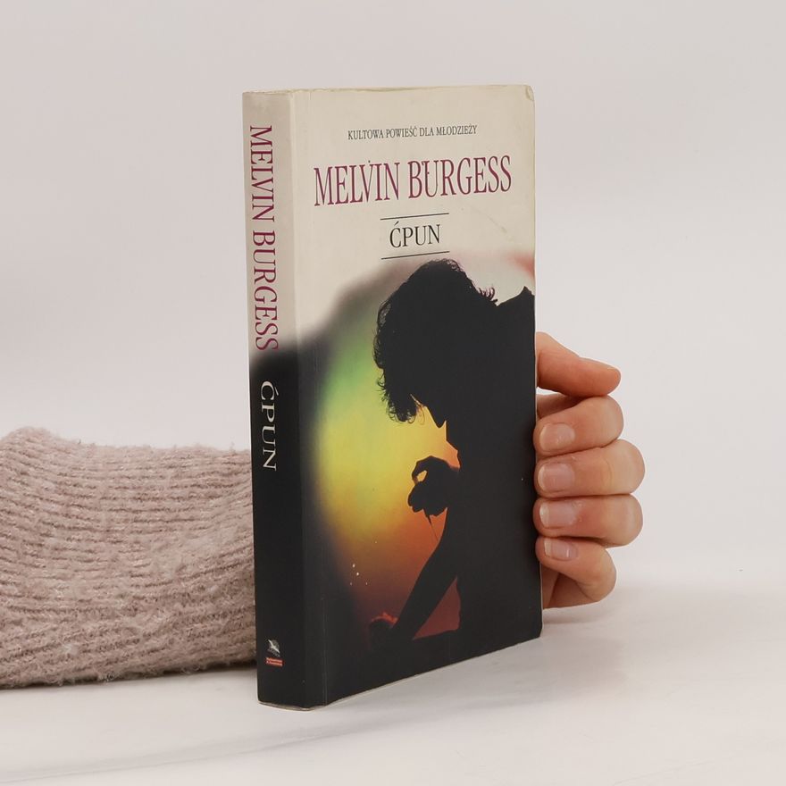 Melvin Burgess Ćpun