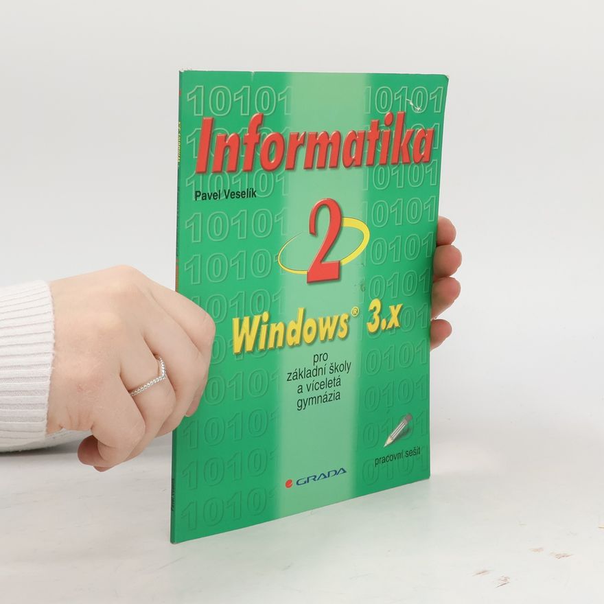Pavel Veselík Informatika 2 pro základní školy a víceletá gymnázia