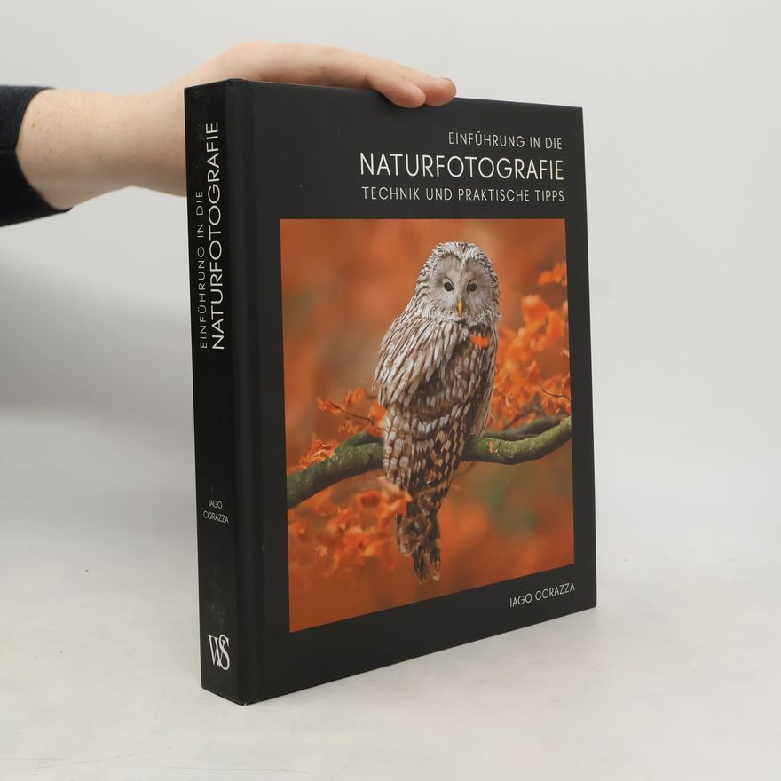 Iago Corazza Einführung in die Naturfotografie