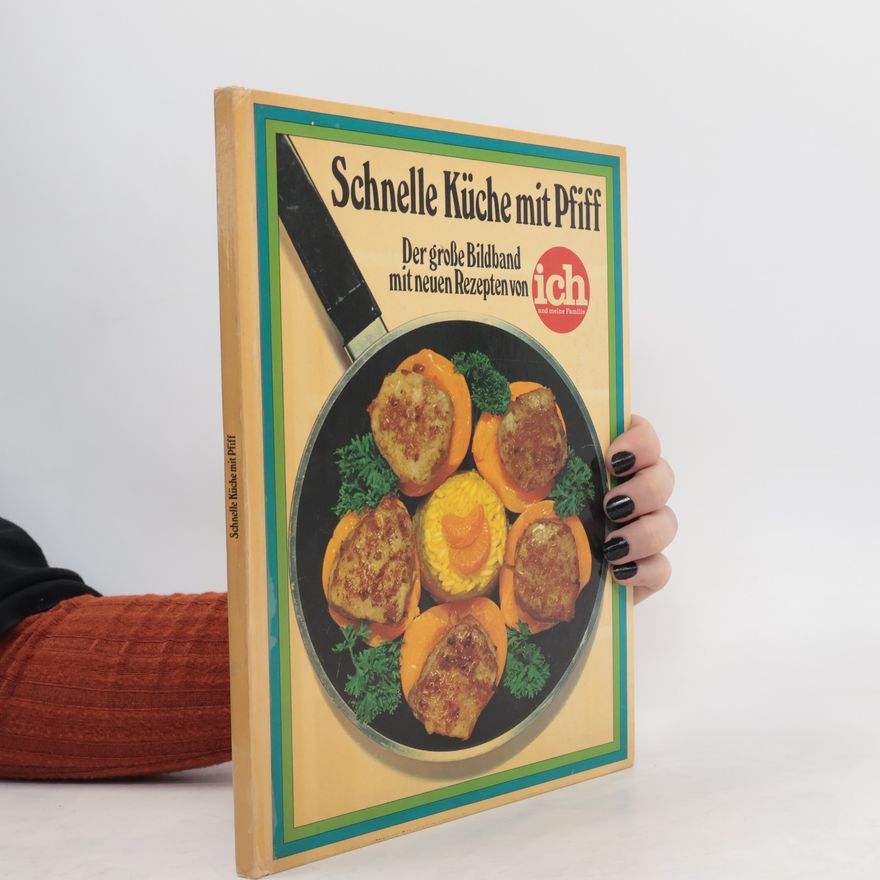 Arnold Zabert Schnelle Küche mit Pfiff