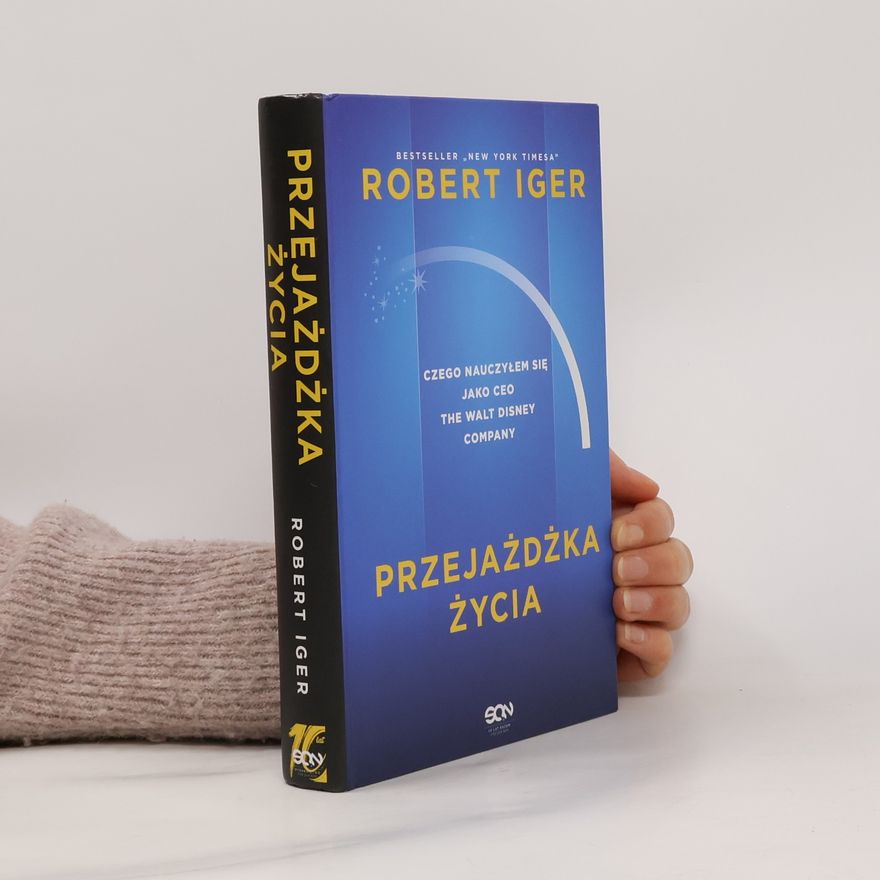 Robert Iger Przejażdżka życia