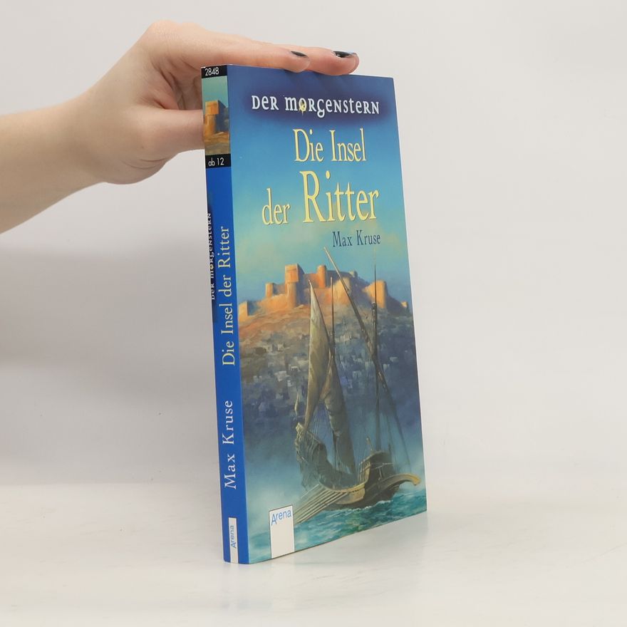 Max Kruse Der Morgenstern: Die Insel der Ritter