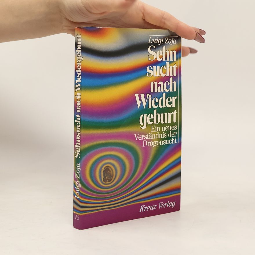Luigi Zoja Sehnsucht nach Wiedergeburt