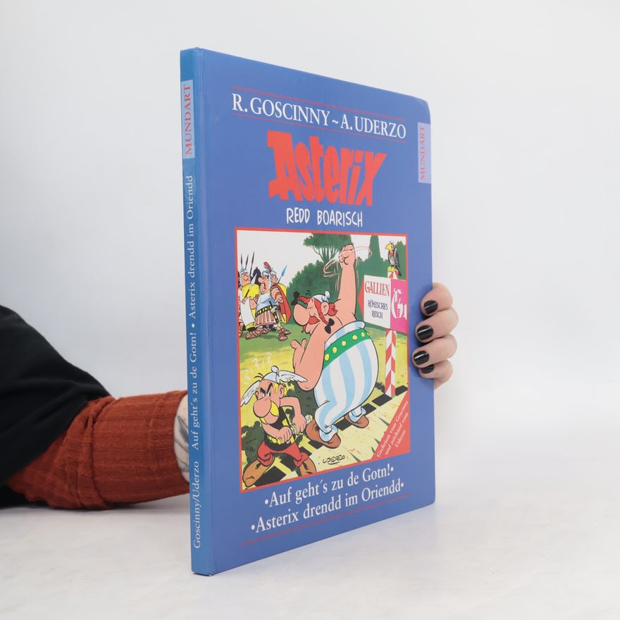 René Goscinny Asterix Redd Boarisch. Auf Geht´s zu de Gotn!