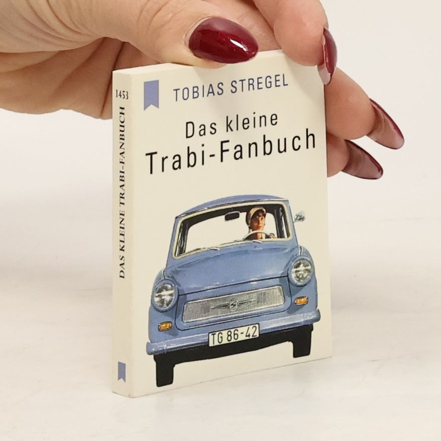 Tobias Stregel Das kleine Trabi-Fanbuch