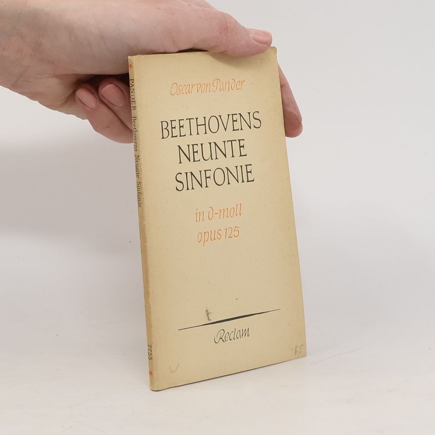 Oscar von Pander  Beethovens neunte Sinfonie