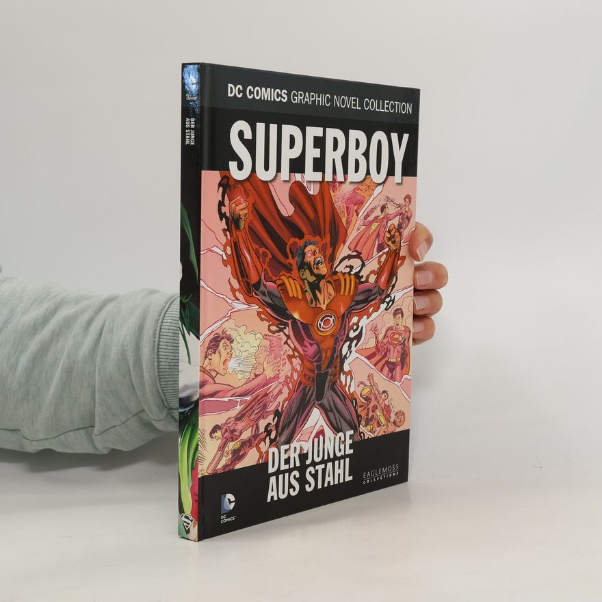 AA.VV. DC Comics Graphic Novel Collection 133. Superboy: Der Junge aus Stahl