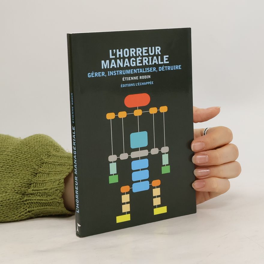 Étienne Rodin L'horreur managériale