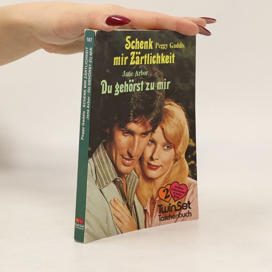 Peggy Gaddis Schenk mir Zärtlichkeit. Du gehörst zu mir