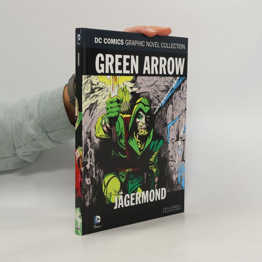 Autorenkollektiv DC Comics Graphic Novel Collection 139. Green Arrow: Jägermond