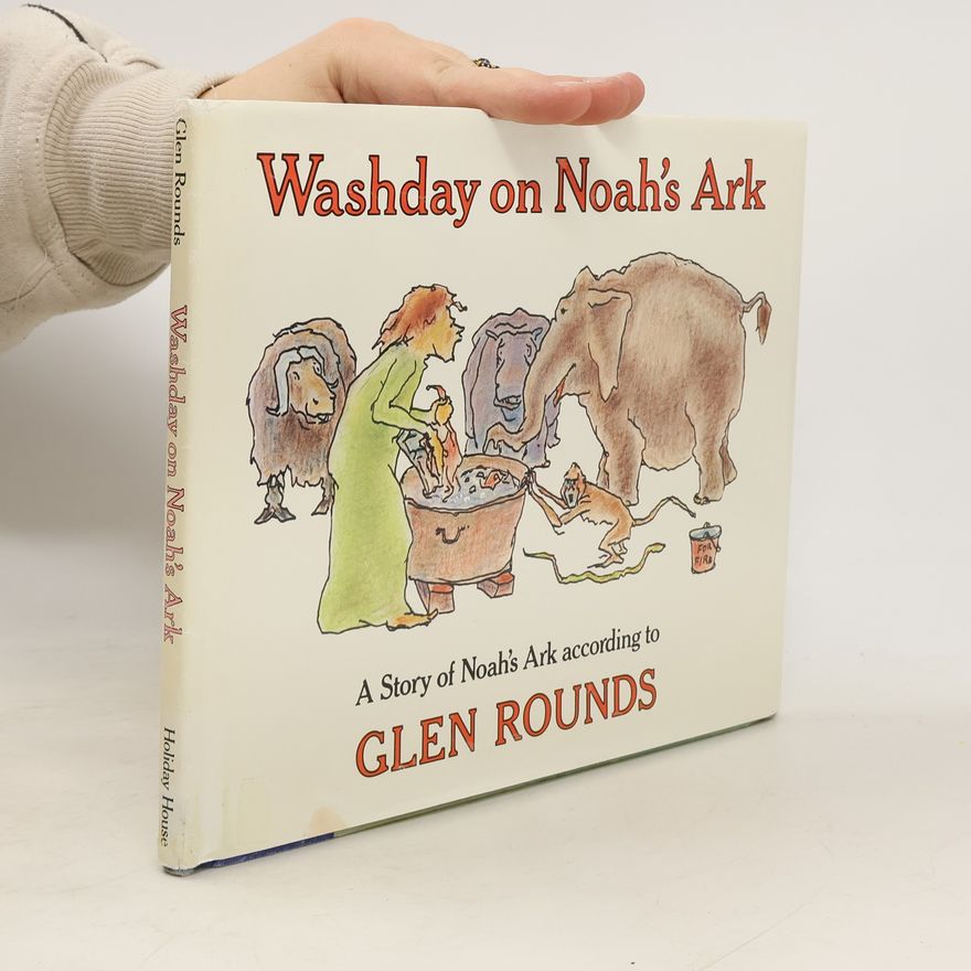 Glen Rounds Washday on Noah's Ark