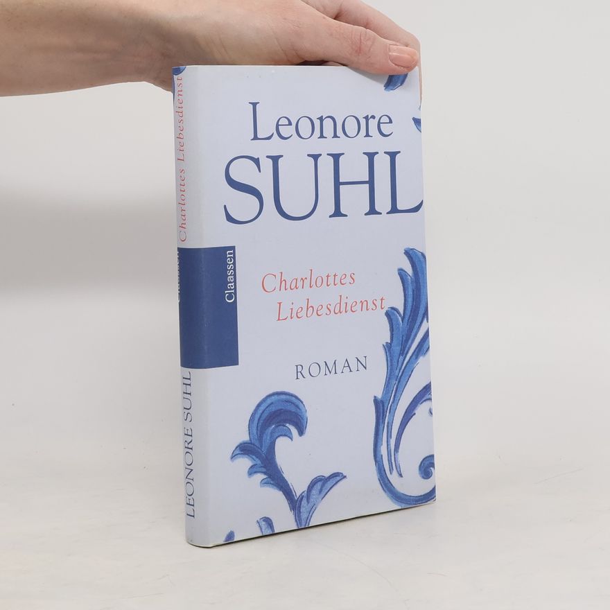 Leonore Suhl Charlottes Liebesdienst