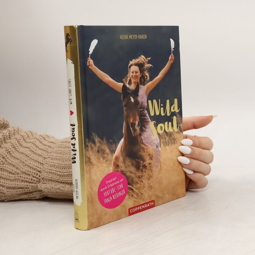 Alexia Meyer-Kahlen Wild soul