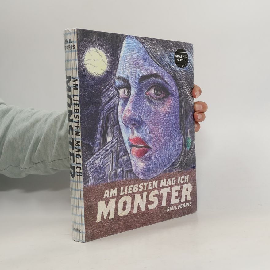 Emil Ferris Am liebsten mag ich Monster