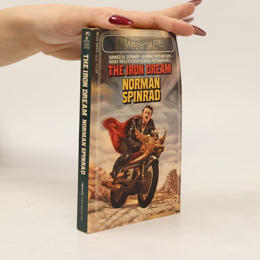 Norman Spinrad The Iron Dream