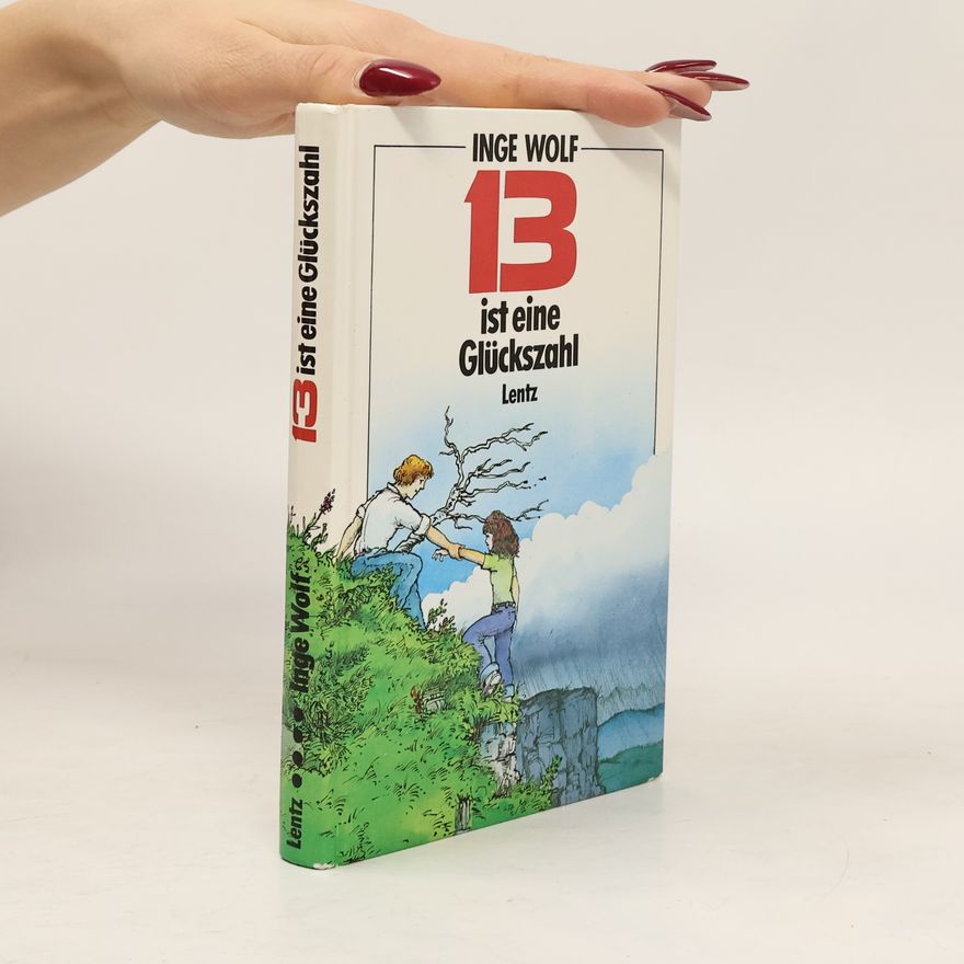 Inge Wolf Dreizehen 13 ist ein Glückszahl