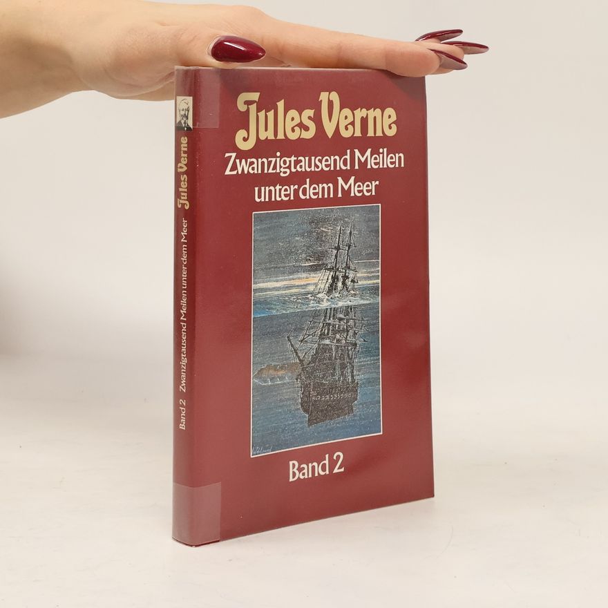 Jules Verne Zwanzigtausend Meilen unter dem Meer. Band 2