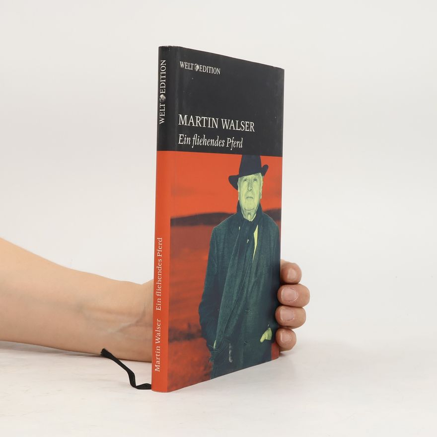 Martin Walser Ein fliehendes Pferd