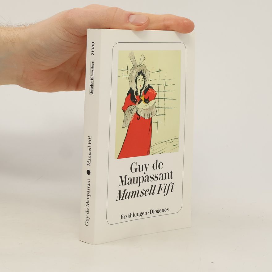 Guy de Maupassant Mamsell Fifi. und andere Erzählungen