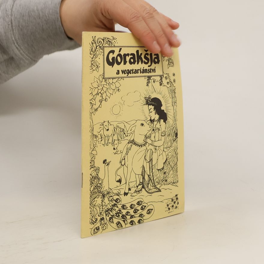 Šrí Šrímad A. Č. Bhaktivédanta Swami Prabhupáda Górakšja a vegetariánství