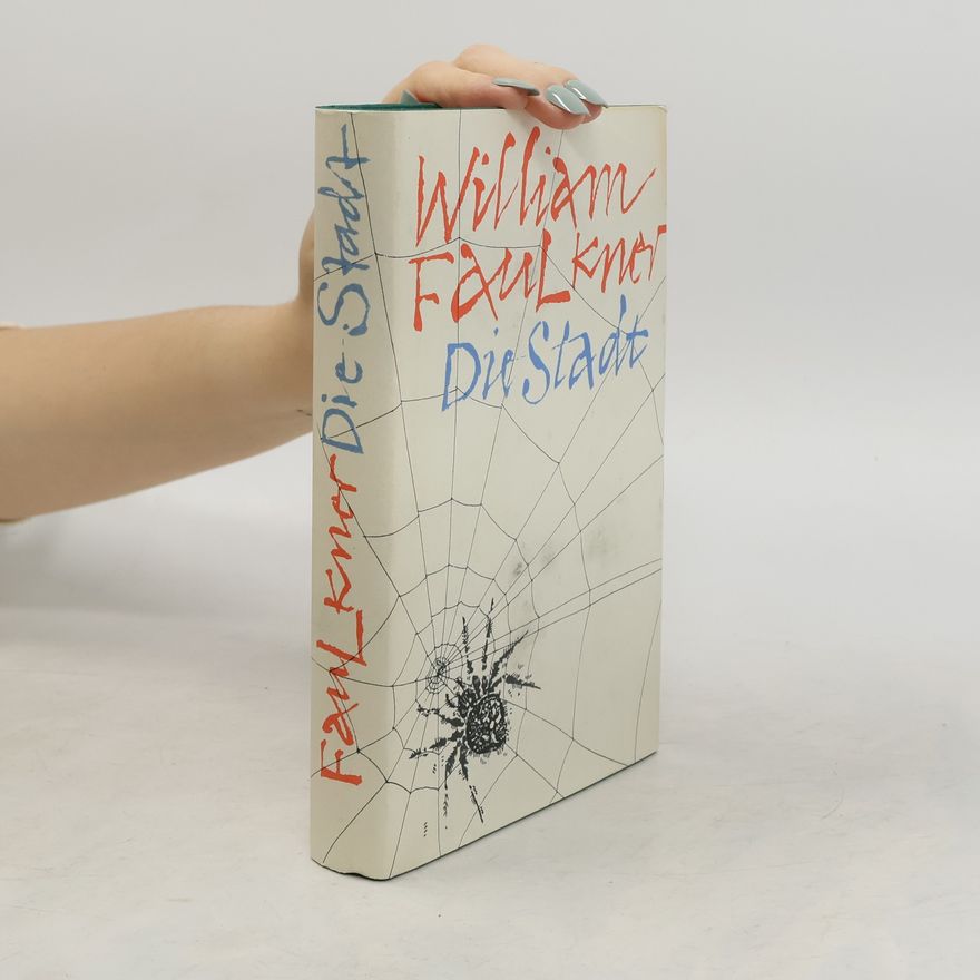 William Faulkner Die Stadt