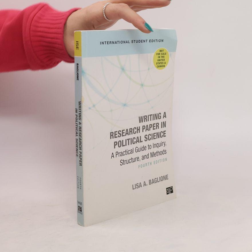 Lisa A. Baglione Writing a Research Paper in Political Science - International Student Edition