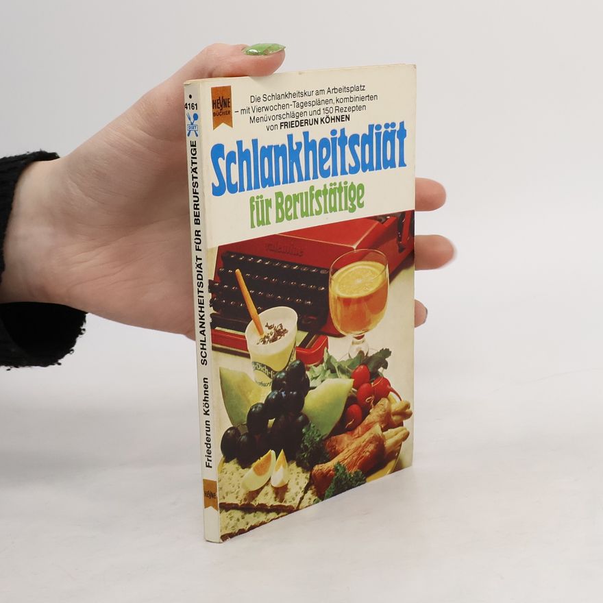 Friederun Köhnen Schlankheitsdiät für Berufstätige