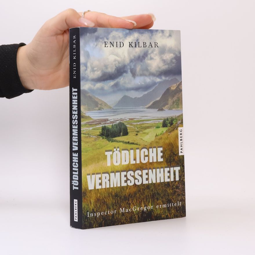 Enid Kilbar Tödliche Vermessenheit