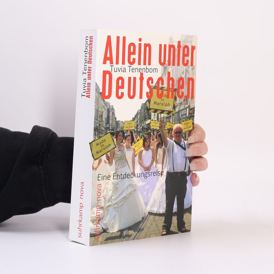 Tuvia Tenenbom Allein unter Deutschen