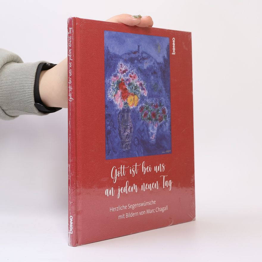 Marc Chagall Gott ist bei uns an jedem neuen Tag