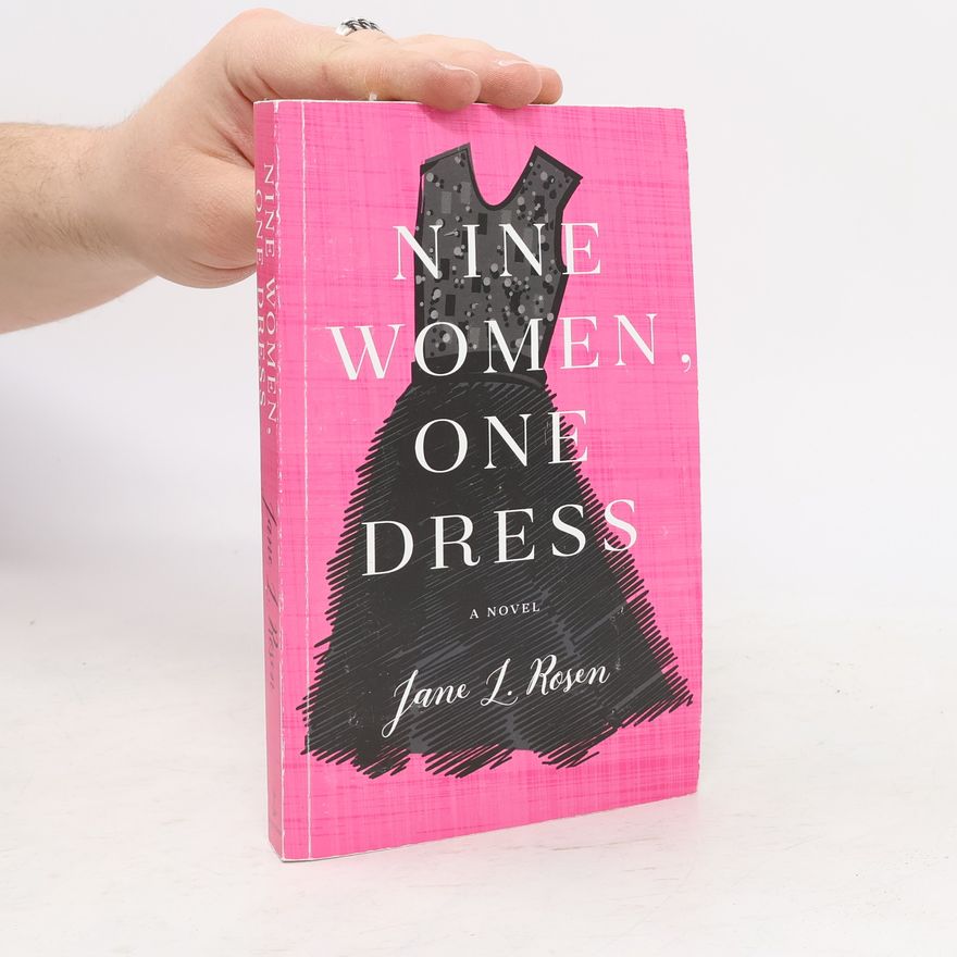 Jane L. Rosen Nine Women, One Dress