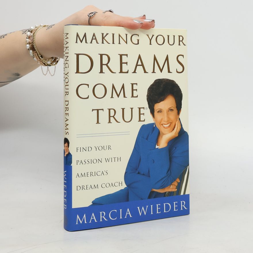 Marcia Wieder Making Your Dreams Come True