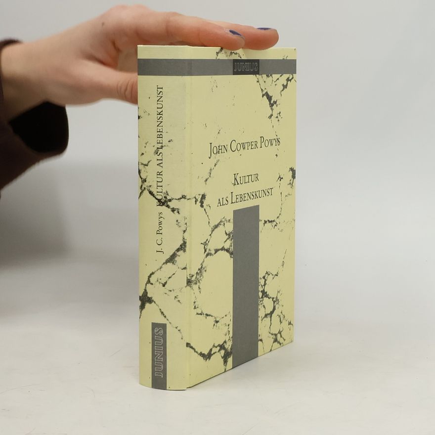 John Cowper Powys Kultur als Lebenskunst